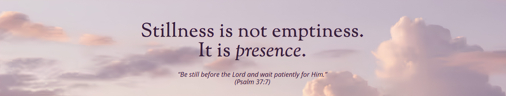 Sunset with quotation about stillness and Psalm 37:7