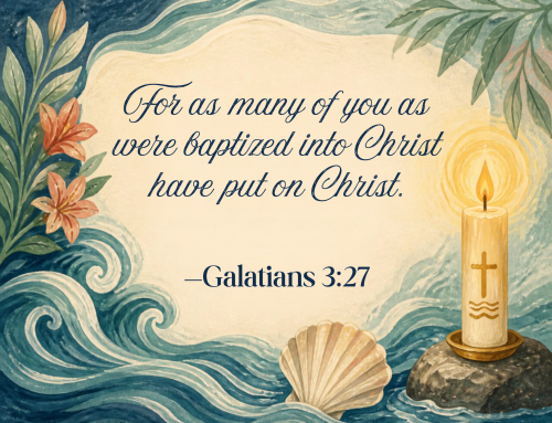 Baptismal Birthdays: Celebrating New Life in Christ